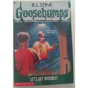 R.L. Stine's Goosebumps #6 Let's Get Invisible